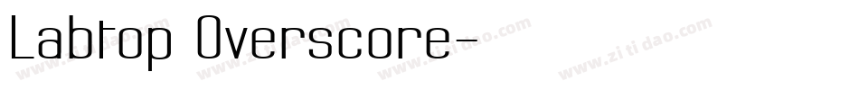 Labtop Overscore字体转换